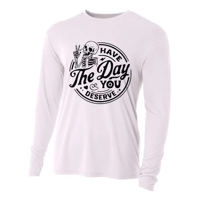 Have The Day You Deserve Cooling Performance Long Sleeve Crew