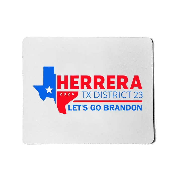 Herrera Tx District 23 LetS Go Brandon 2024 Quote Mousepad