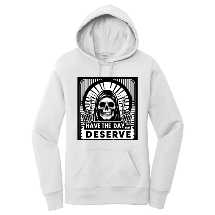 Have The Day You Deserve Peace Sign Skeleton Motivational Women's Pullover Hoodie