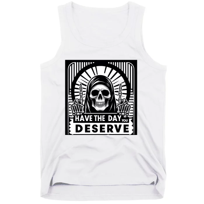 Have The Day You Deserve Peace Sign Skeleton Motivational Tank Top