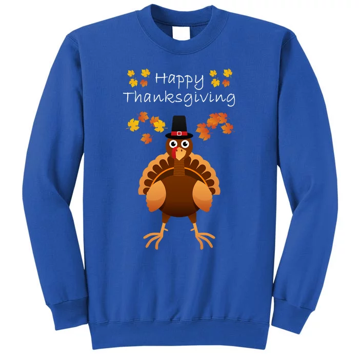 Happy Thanksgiving Day Funny Cute Pilgrim Turkey Gift Tall Sweatshirt