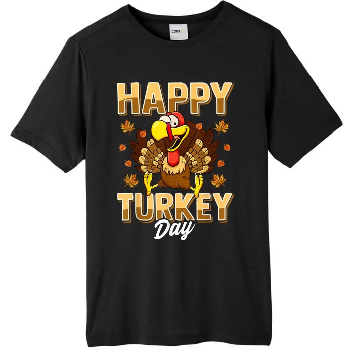 Happy Turkey Day Shirt Thanksgiving Day Holiday Gift ChromaSoft Performance T-Shirt