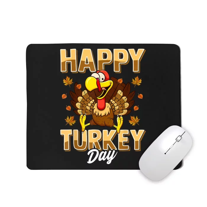 Happy Turkey Day Shirt Thanksgiving Day Holiday Gift Mousepad