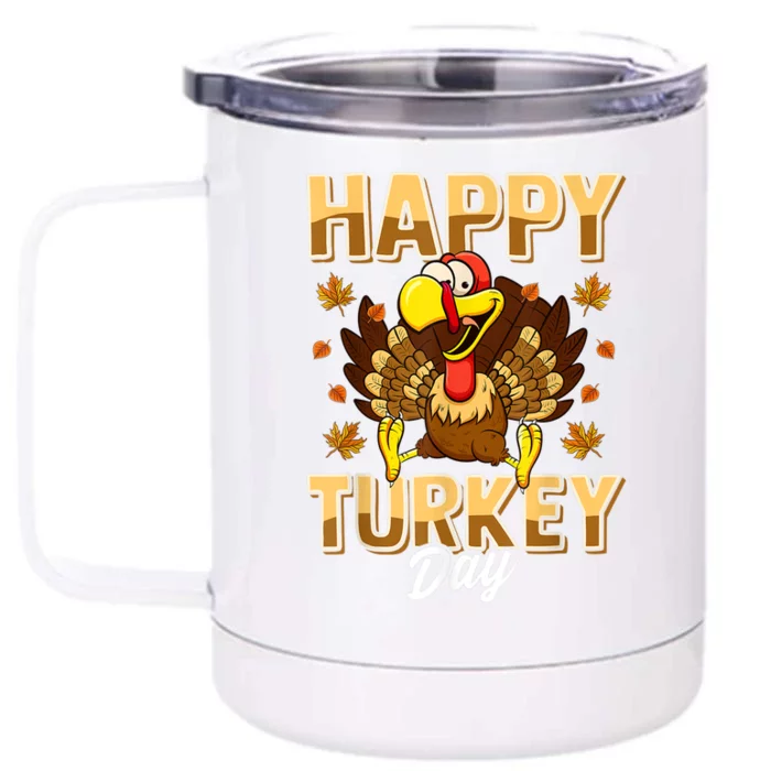 Happy Turkey Day Shirt Thanksgiving Day Holiday Gift Front & Back 12oz Stainless Steel Tumbler Cup