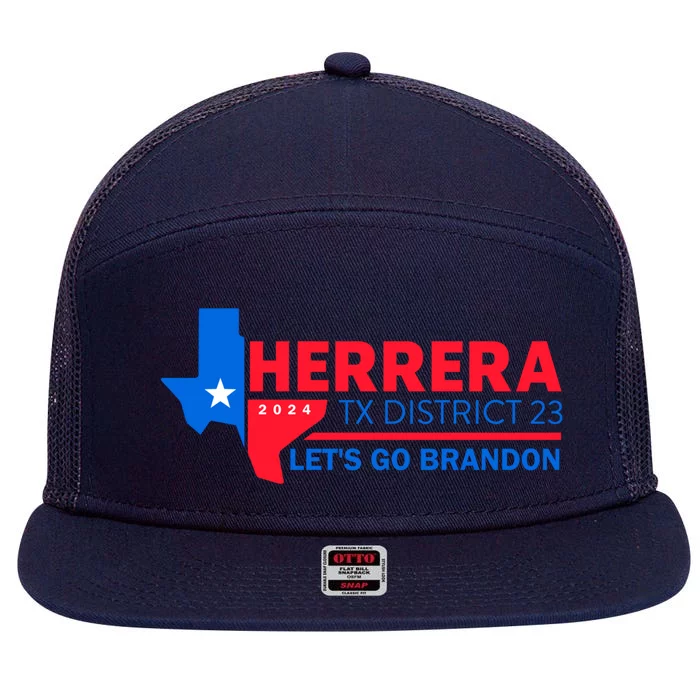 Herrera Tx District 23 LetS Go Brandon 2024 Quote Funny Gift 7 Panel Mesh Trucker Snapback Hat