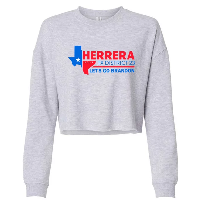 Herrera Tx District 23 LetS Go Brandon 2024 Quote Funny Gift Cropped Pullover Crew