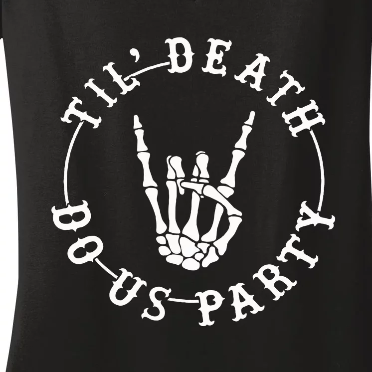 Halloween Till Death Do Us Party Skeleton Hand Bachelorette Women's V-Neck T-Shirt