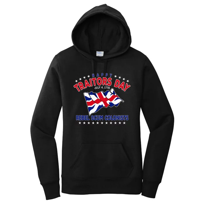 Happy Traitors Day (Humorous Independence Day) Women's Pullover Hoodie