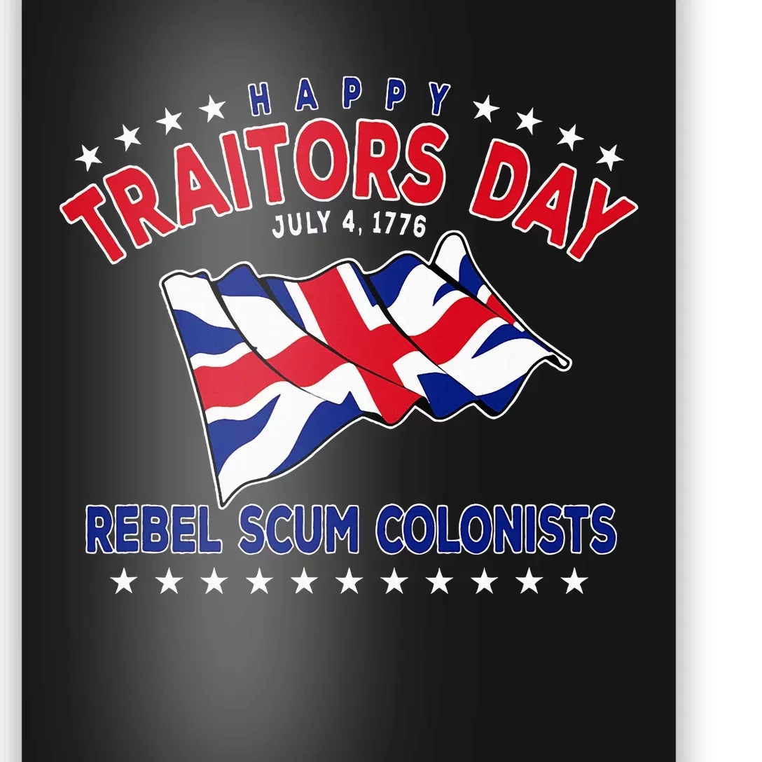 Happy Traitors Day (Humorous Independence Day) Poster