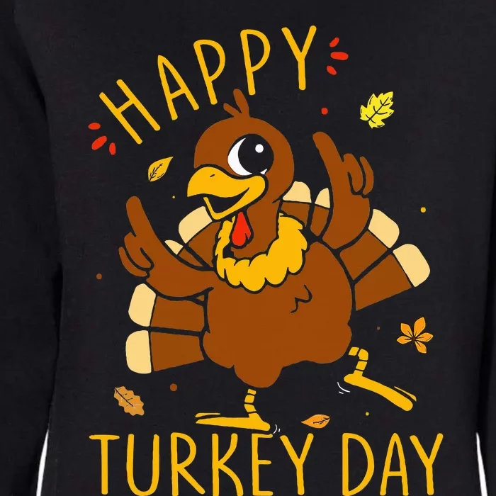 Happy Turkey Day Cute Turkey Thanksgiving Womens California Wash Sweatshirt