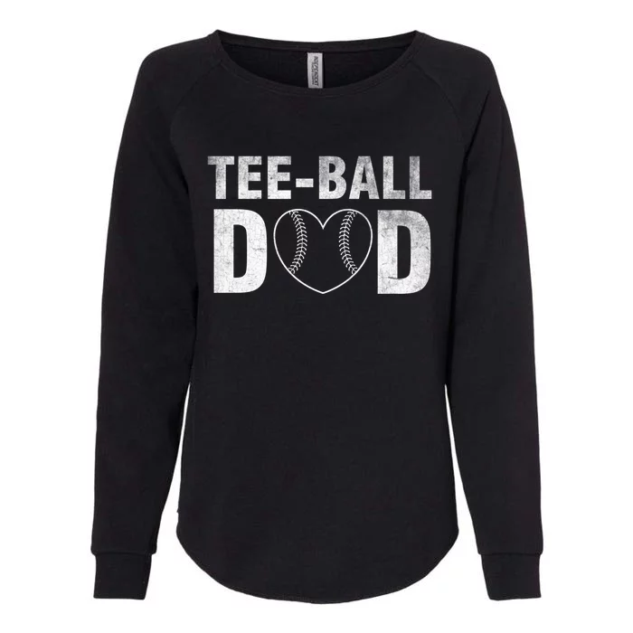 Humor Tball Dad Tmeaningful Giftball Dad Tee Ball Daddy Sport Fathers Gift Womens California Wash Sweatshirt