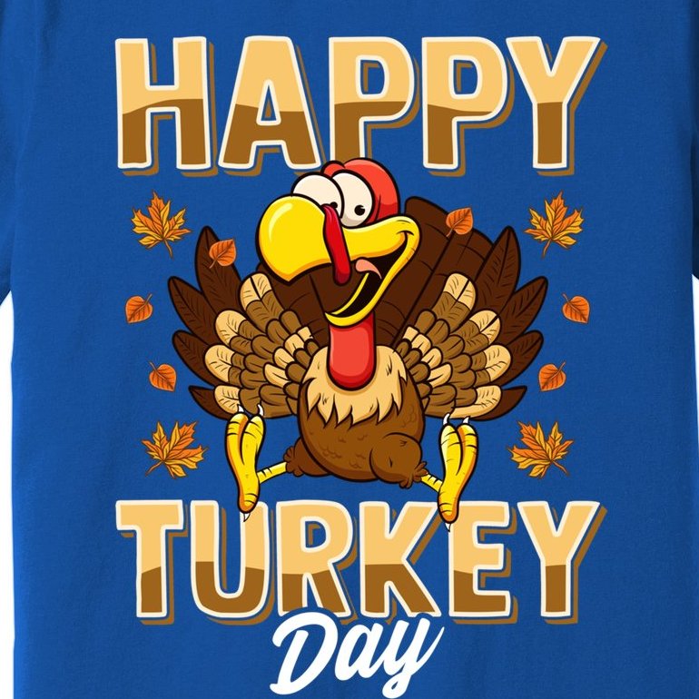 Happy Turkey Day Gift Thanksgiving Day Gift Holiday Gift Premium T-Shirt