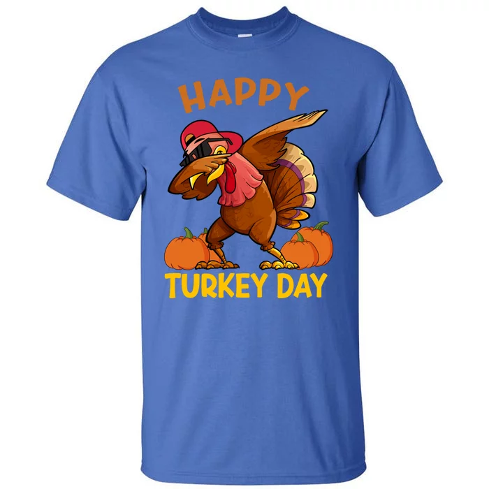 Happy Turkey Day Dabbing Turkey Thanksgiving Day Gift Tall T-Shirt