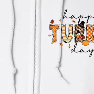 Happy Turkey Day Cute Turkey Thanksgiving Full Zip Hoodie