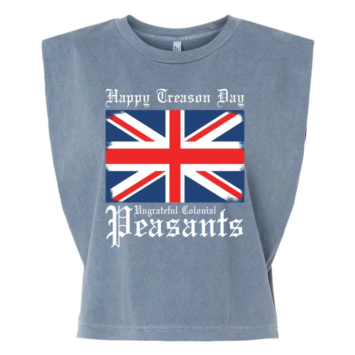 Happy Treason Day Ungrateful Colonial Peasants 4th Of July Garment-Dyed Women's Muscle Tee