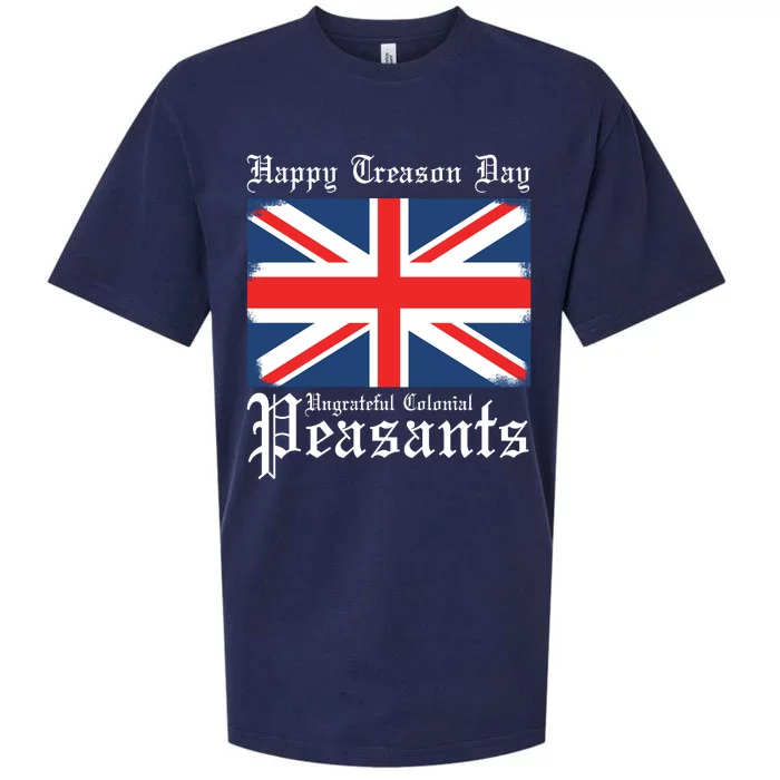 Happy Treason Day Ungrateful Colonial Peasants 4th Of July Sueded Cloud Jersey T-Shirt