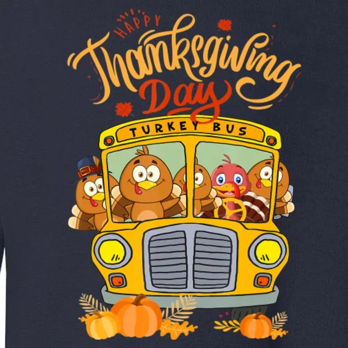 Happy Thanksgiving Day Turkey School Bus Driver Gifts Toddler Sweatshirt