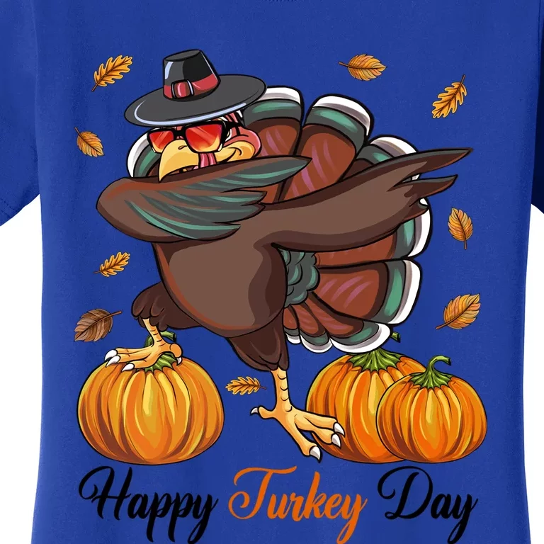 Happy Turkey Day Dabbing Turkey Pilgrim Pumpkin Thanksgiving Great Gift Women's T-Shirt