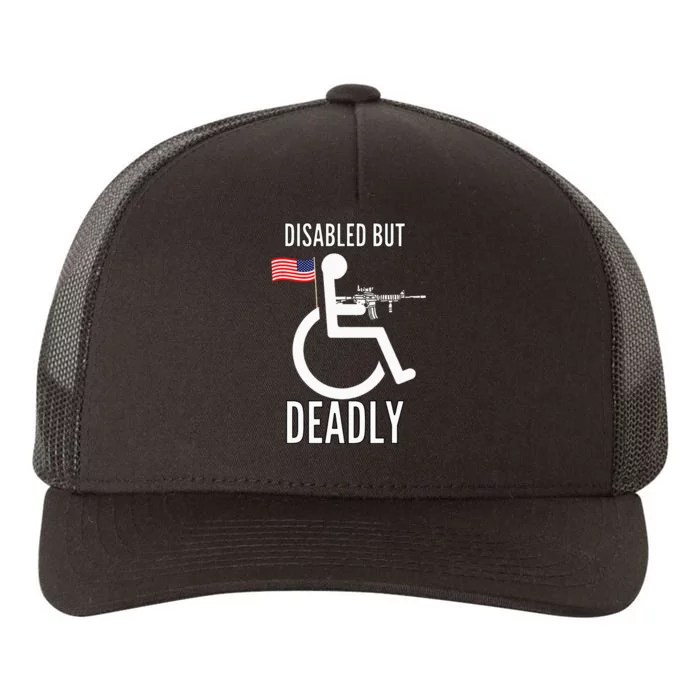 Handicap T Disabled But Deadly Yupoong Adult 5-Panel Trucker Hat