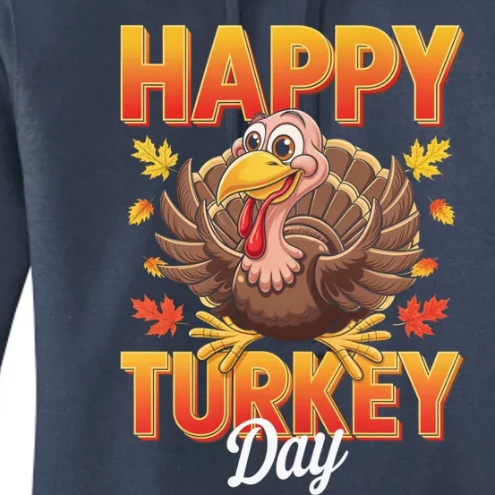 Happy Turkey Day Thanksgiving Turkey Holiday Autumn Great Gift Women's Pullover Hoodie