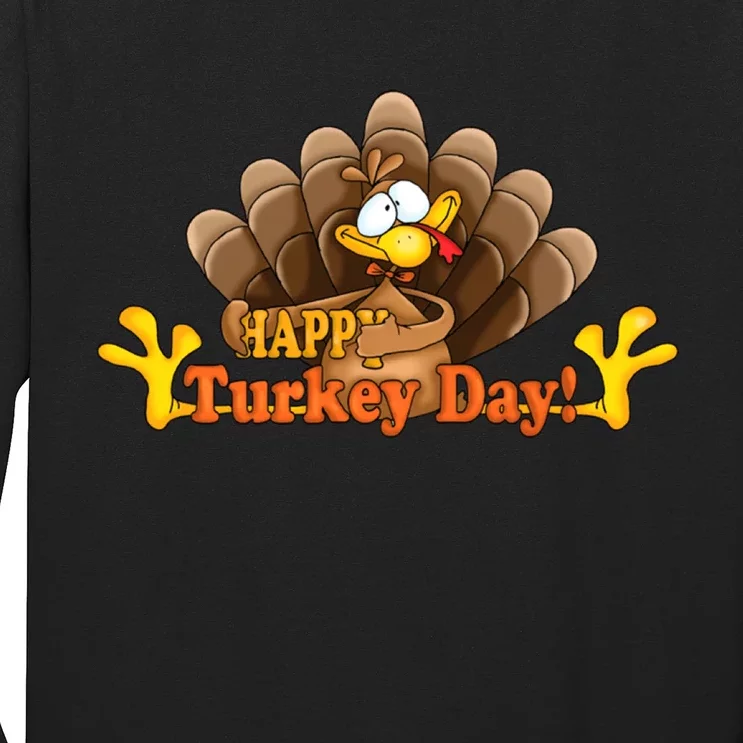 Happy Turkey Day Funny Thanksgiving Long Sleeve Shirt