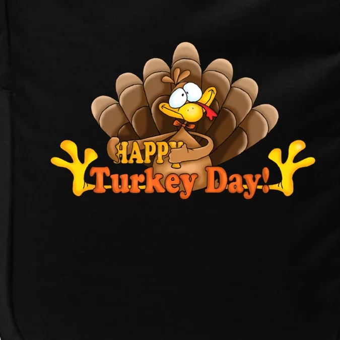 Happy Turkey Day Funny Thanksgiving Impact Tech Backpack