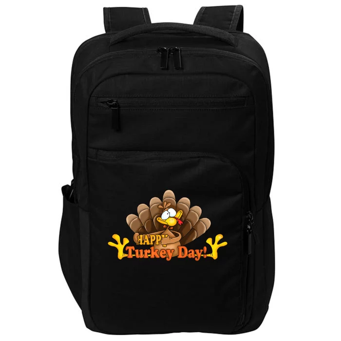 Happy Turkey Day Funny Thanksgiving Impact Tech Backpack