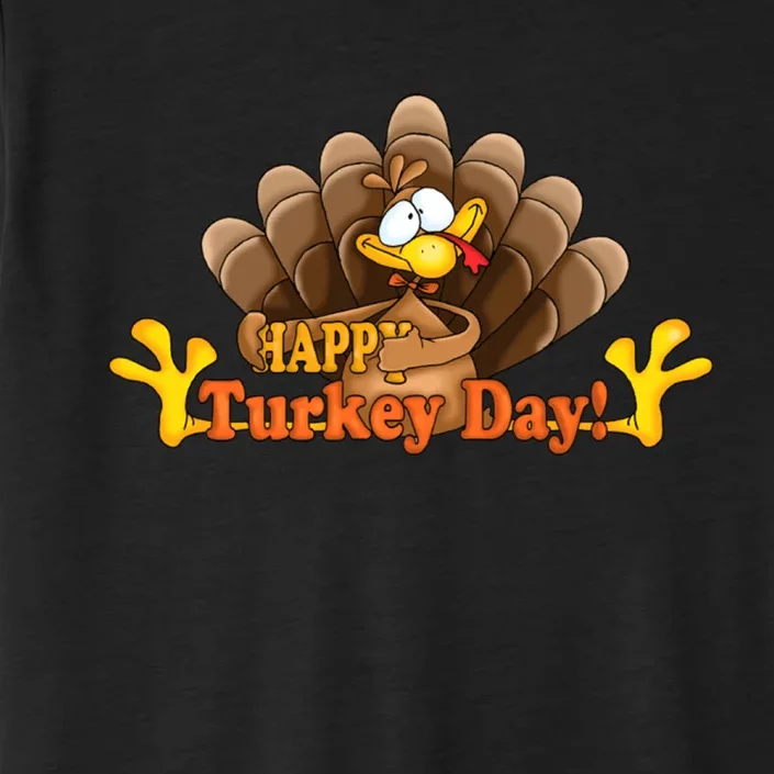 Happy Turkey Day Funny Thanksgiving ChromaSoft Performance T-Shirt