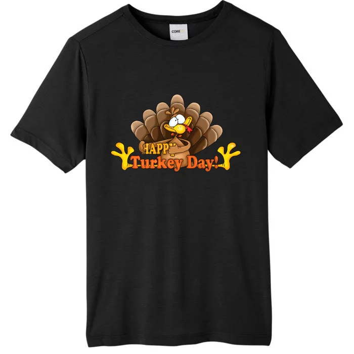 Happy Turkey Day Funny Thanksgiving ChromaSoft Performance T-Shirt