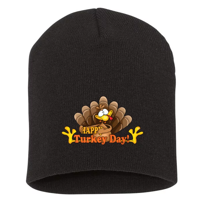 Happy Turkey Day Funny Thanksgiving Short Acrylic Beanie