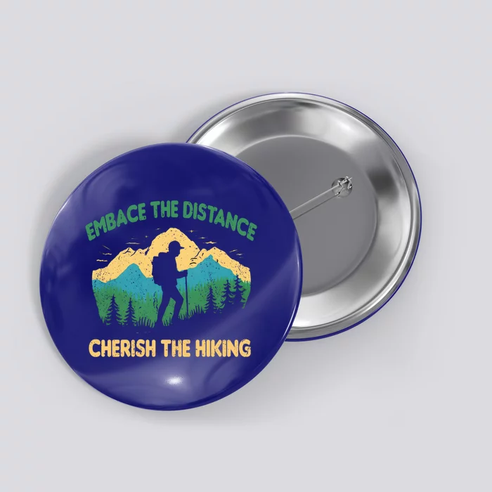 Hiking Through Distance Gift Button