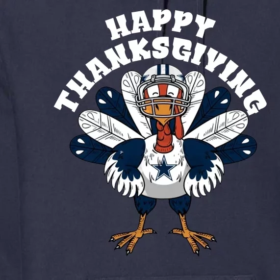 Happy Thanksgiving Dallas Cowboys Turkey Premium Hoodie