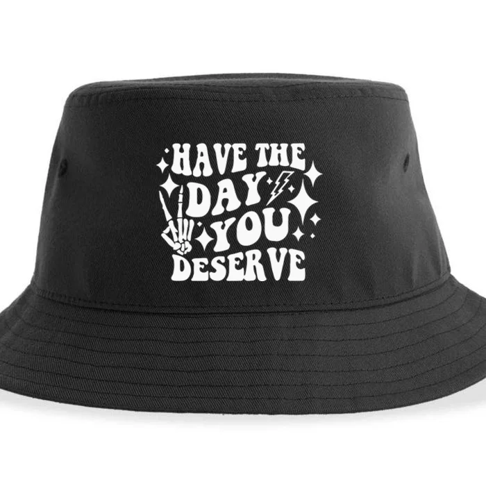 Have The Day You Deserve Sustainable Bucket Hat