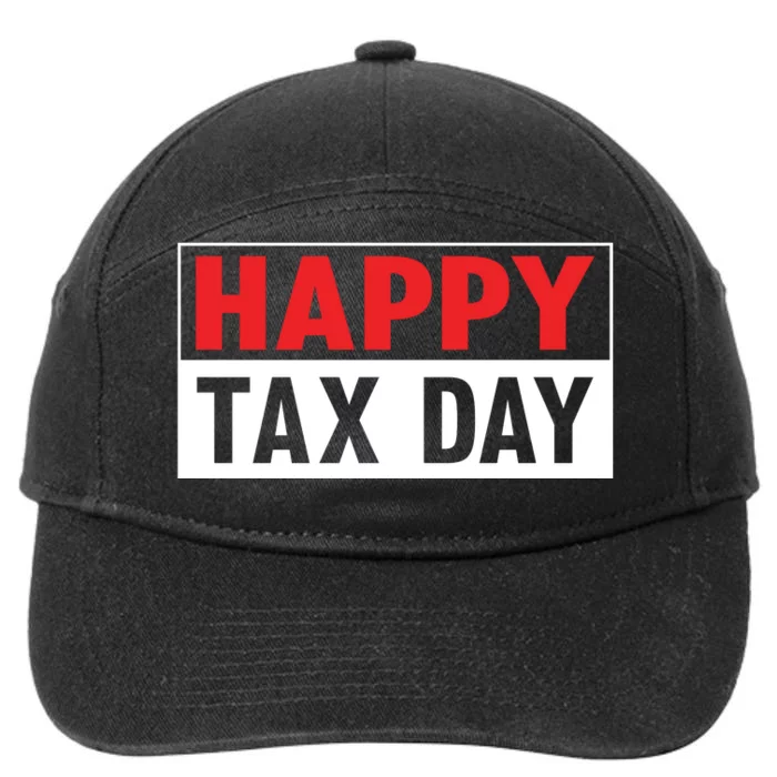 Happy Tax Day T Design 7-Panel Snapback Hat