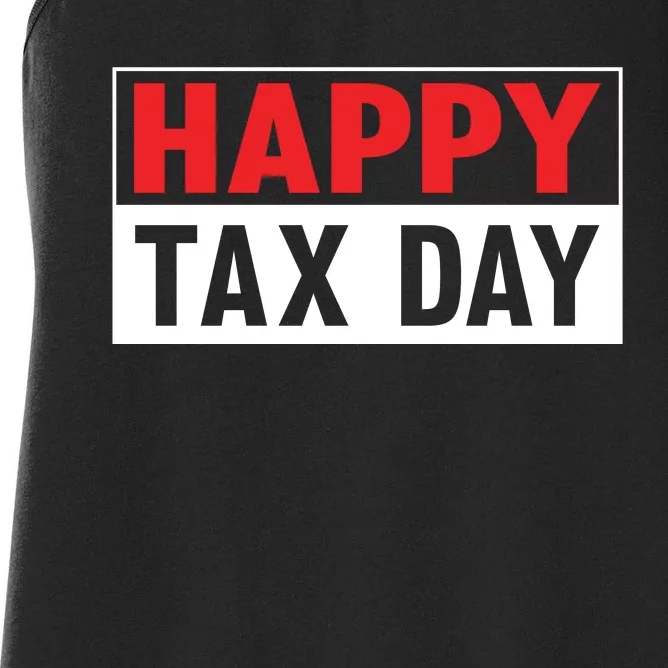 Happy Tax Day T Design Women's Racerback Tank