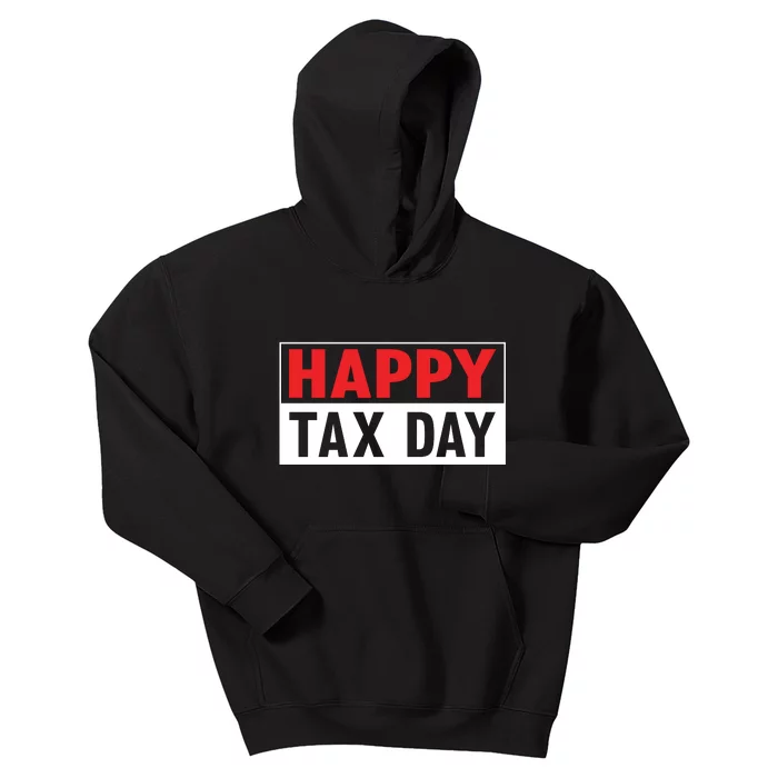 Happy Tax Day T Design Kids Hoodie