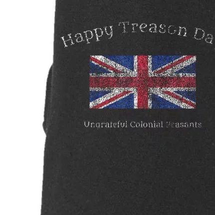 Happy Treason Day Ungrateful Colonials July 4th British Flag Doggie 3-End Fleece Hoodie