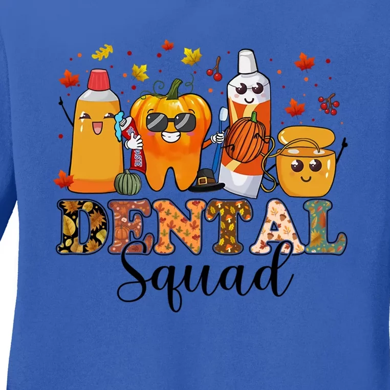 Happy Thanksgiving Dental Squad Dental Pupmkin Autumn Dental Cool Gift Ladies Long Sleeve Shirt