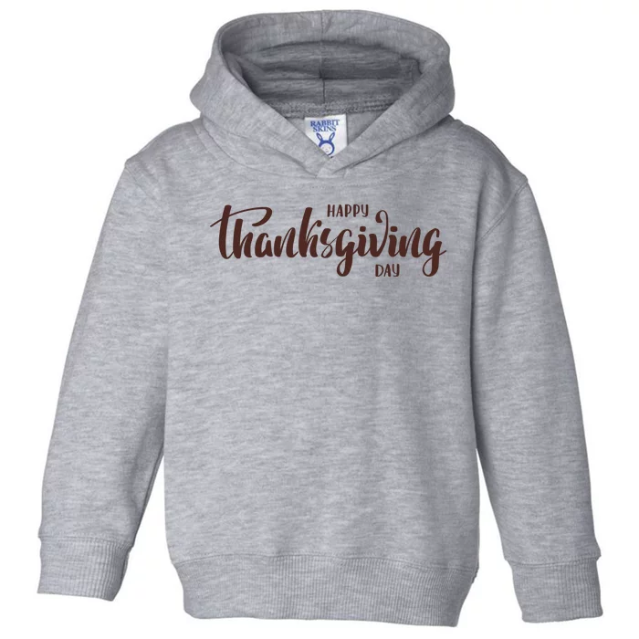 Happy Thanksgiving Day Holiday Toddler Hoodie