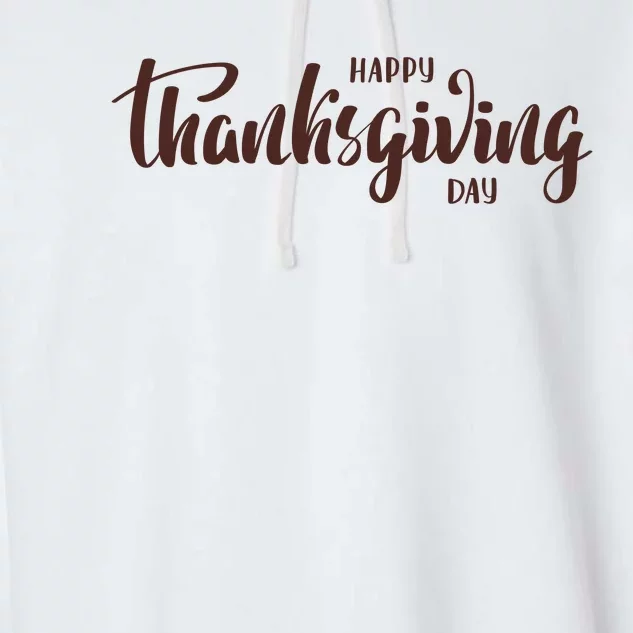 Happy Thanksgiving Day Holiday Garment-Dyed Fleece Hoodie