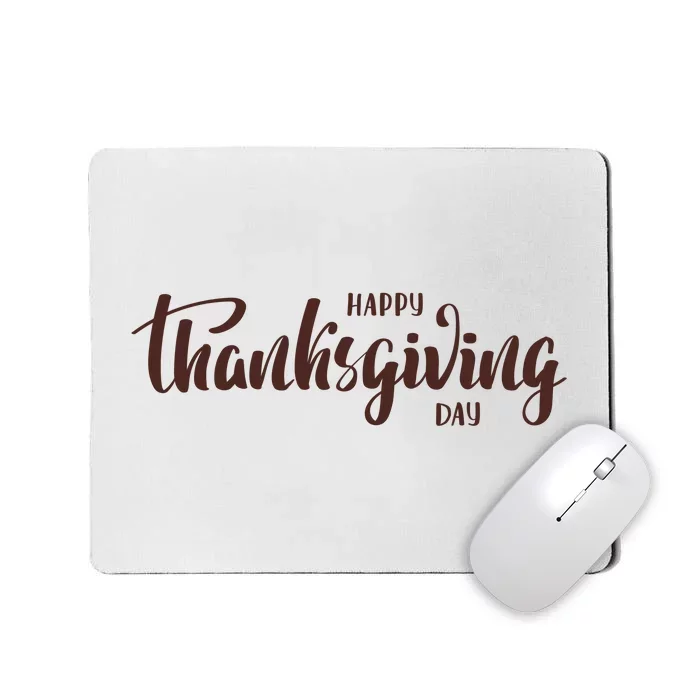 Happy Thanksgiving Day Holiday Mousepad