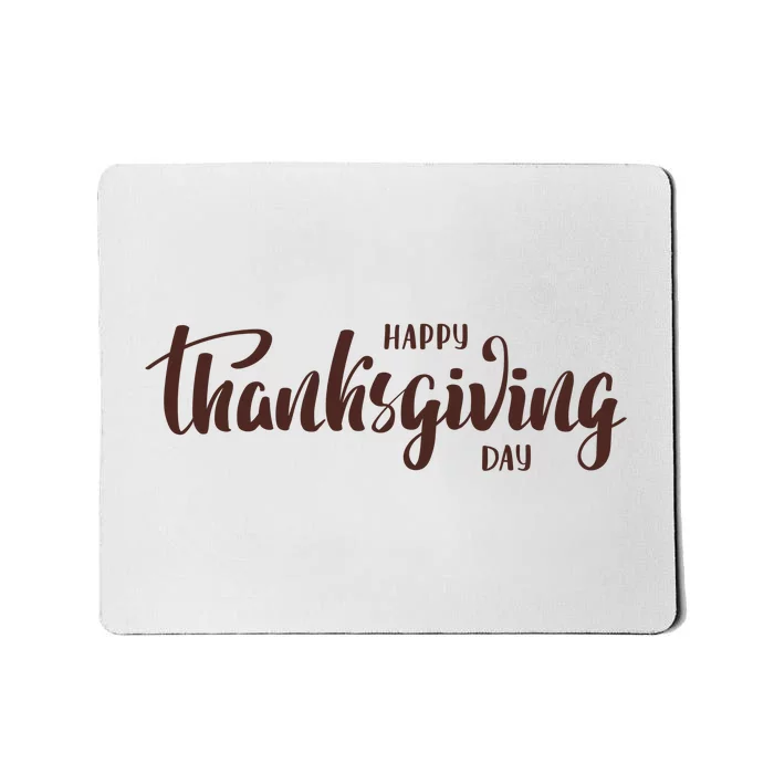 Happy Thanksgiving Day Holiday Mousepad