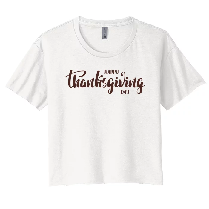 Happy Thanksgiving Day Holiday Women's Crop Top Tee