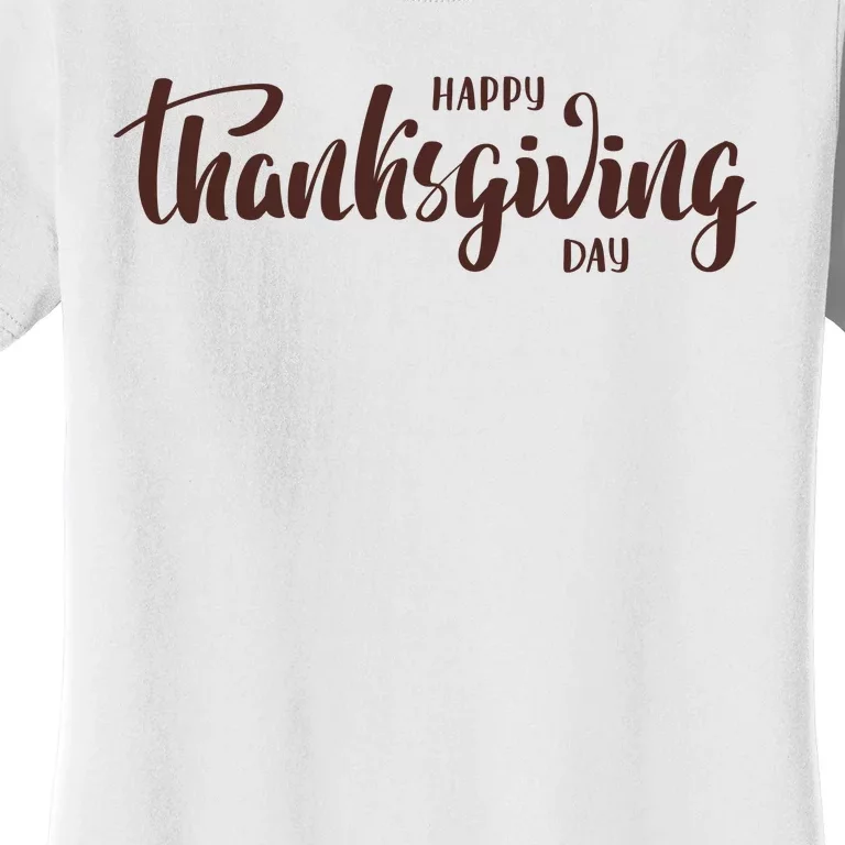 Happy Thanksgiving Day Holiday Women's T-Shirt