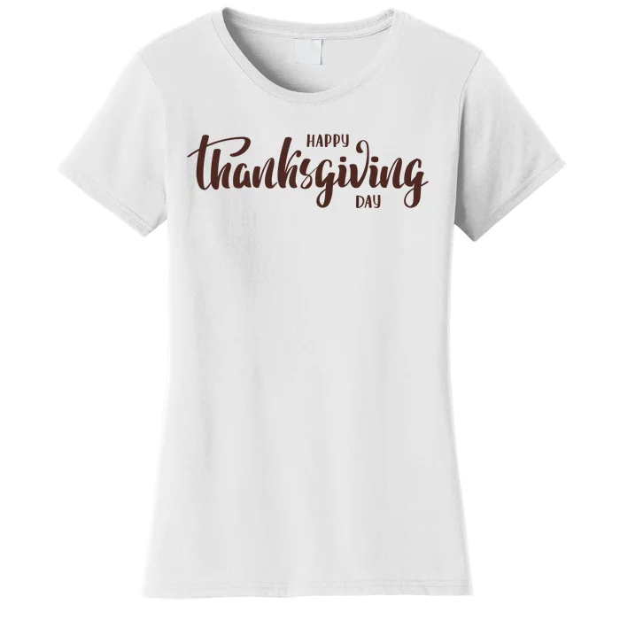 Happy Thanksgiving Day Holiday Women's T-Shirt