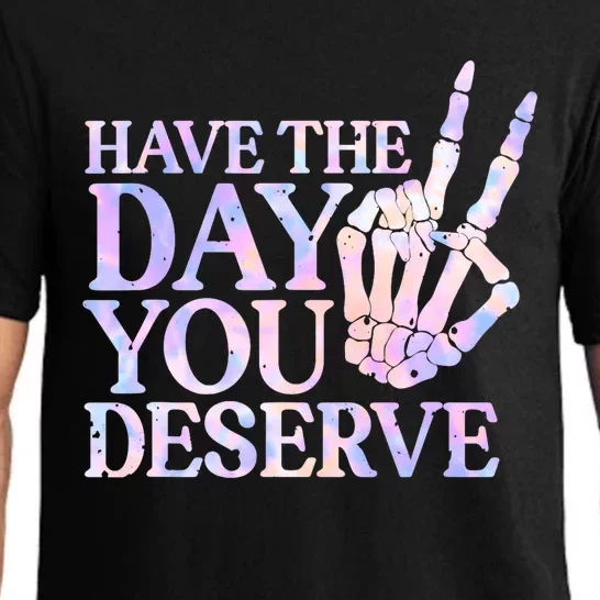 Have The Day You Deserve Peace Sign Skeleton Motivational Pajama Set