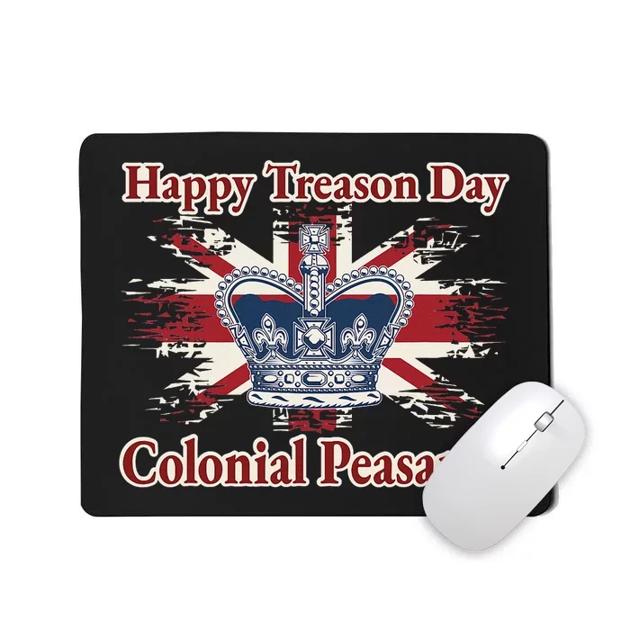 Happy Treason Day Colonial Peasants Mousepad