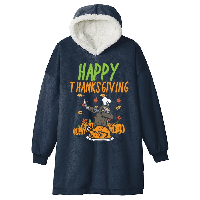 Happy Thanksgiving Dabbing Sloth Chef Family Dinner Gift Hooded Wearable Blanket