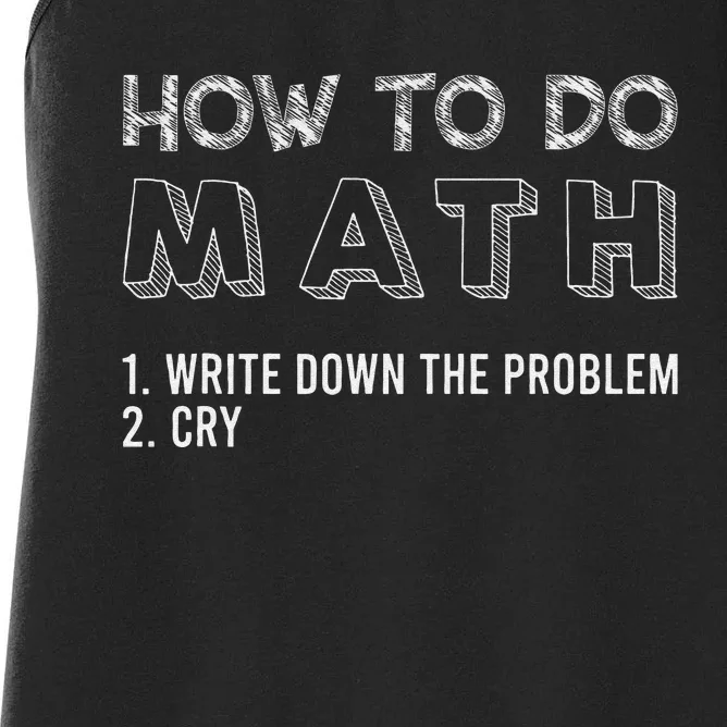 How To Do Math Funny Math Mathematics Student Teacher Women's Racerback Tank