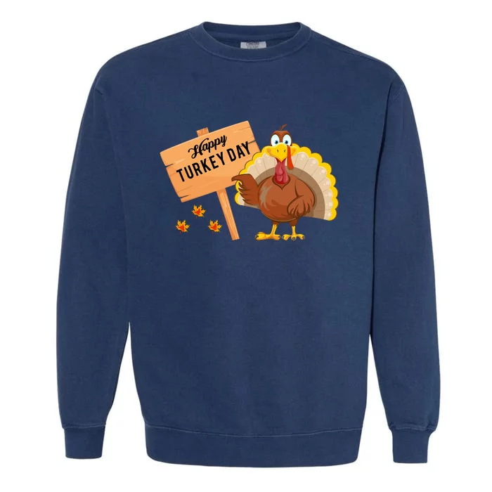 Happy Turkey Day Funny Thanksgiving Family Graphic Garment-Dyed Sweatshirt